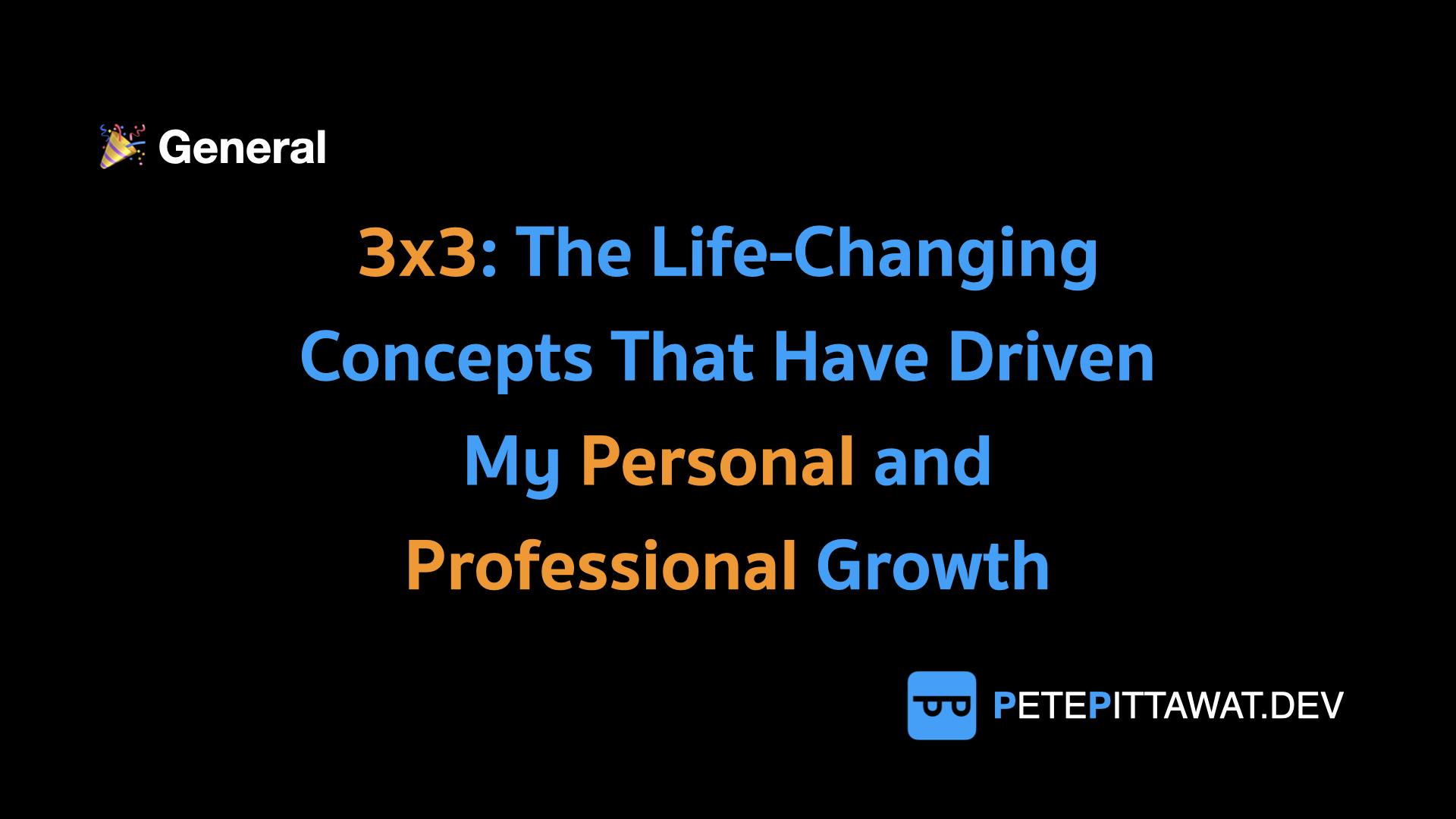Cover Image for 3x3: The Life-Changing Concepts That Have Driven My Personal and Professional Growth